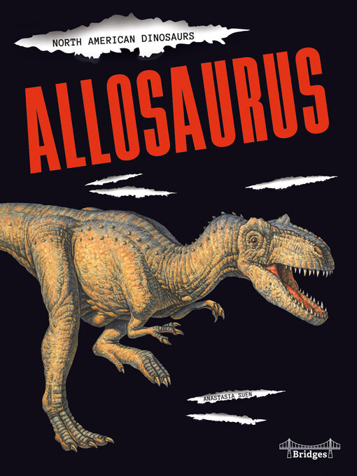 Title details for Allosaurus by Anastasia  Suen - Available